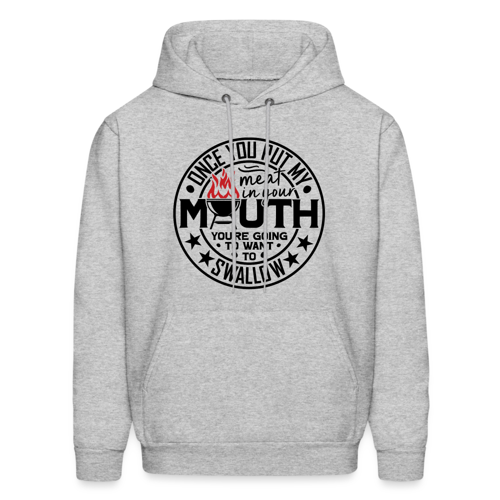 Meat in Mouth, Swallow (Funny BBQ Grilling Humor) Hoodie - heather gray