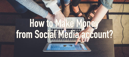 How to Make Money from Social Media account