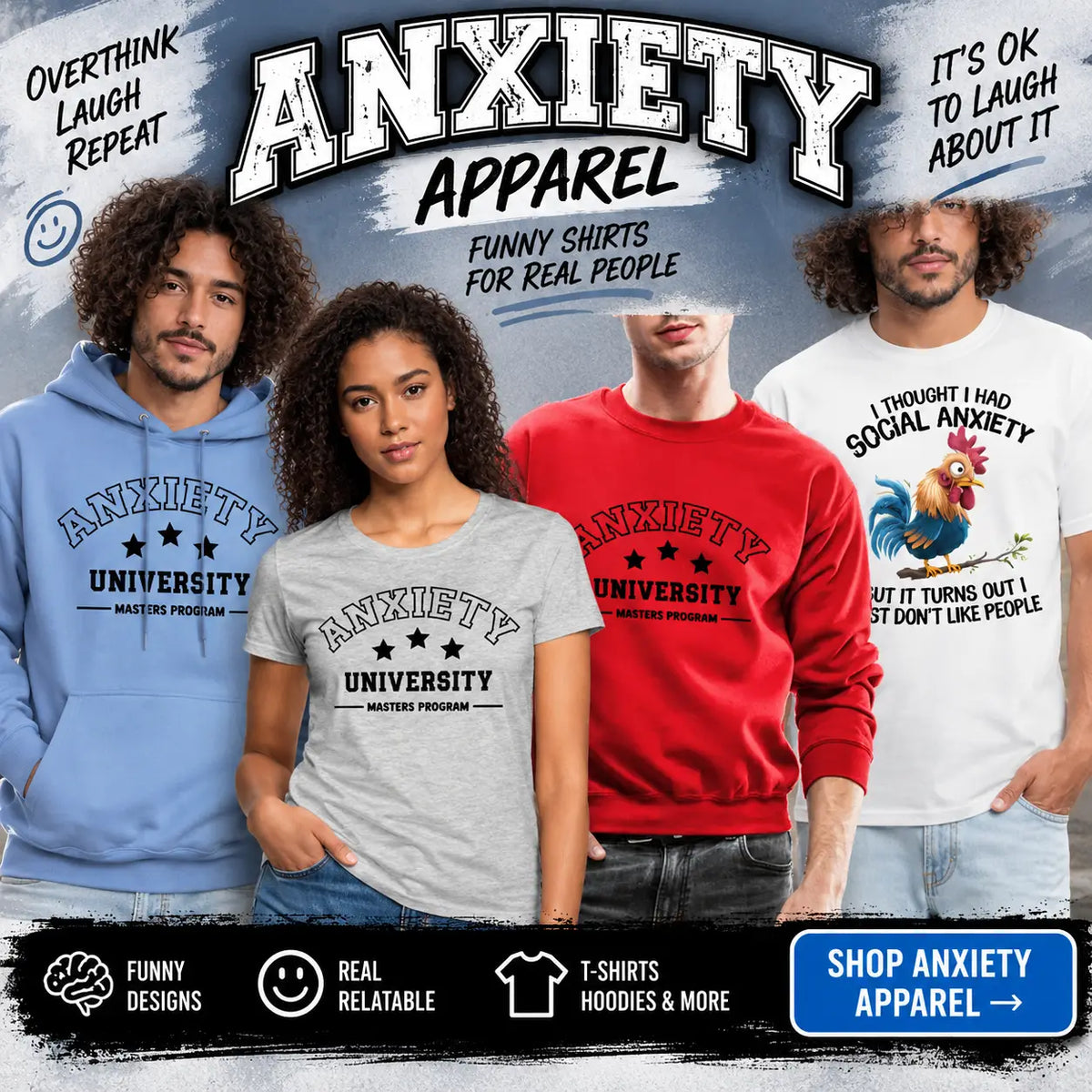 Men and women wearing funny anxiety T-shirts and hoodies featuring Anxiety University and social anxiety humor designs from the Anxiety Apparel Collection.