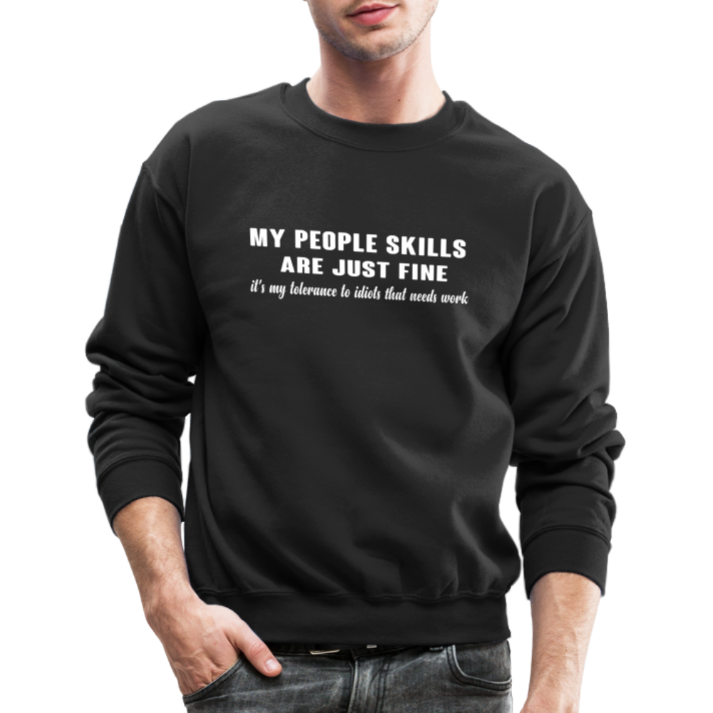 It's My Tolerance To Idiots That Needs Work Sweatshirt - black