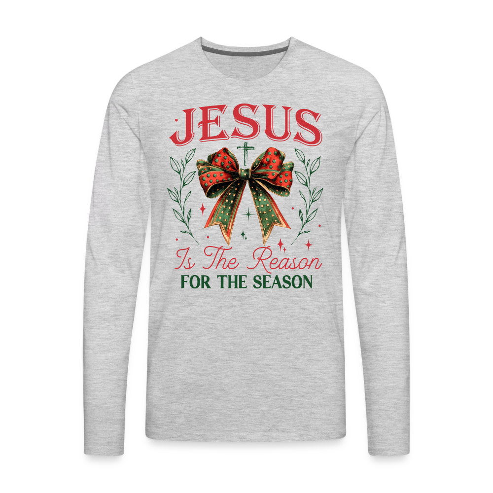 Jesus Is The Reason For The Season Men's Premium Long Sleeve T-Shirt - heather gray