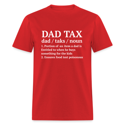 Dad Tax T-Shirt (Definition) - red