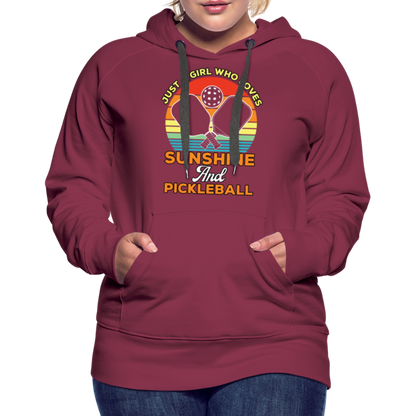 Just A Girl Who Loves Sunshine and Pickleball Premium Hoodie - burgundy