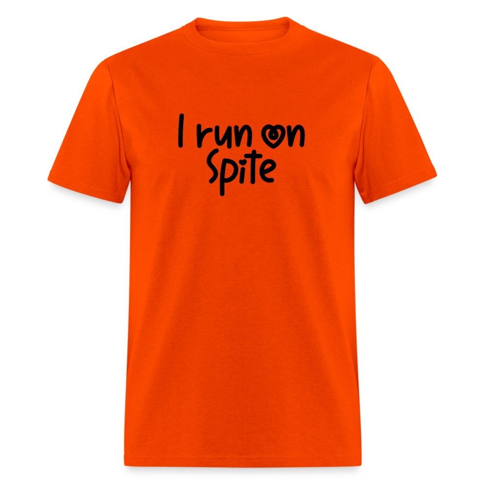 I Run On Spite T-Shirt - orange