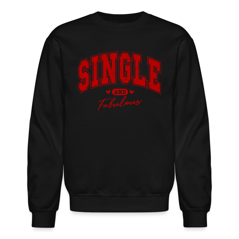 Single and Fabulous Sweatshirt - black