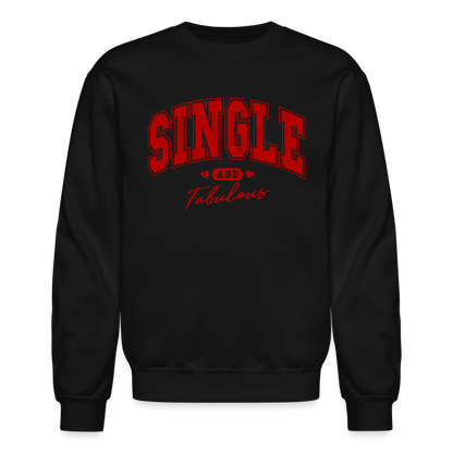 Single and Fabulous Sweatshirt - black