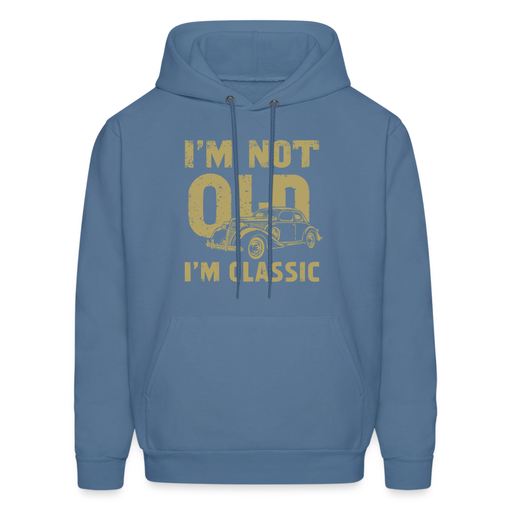 I'm Not Old I'M Classic Hoodie - denim blue