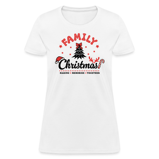 Family Christmas Making Memories Together Women's Contoured T-Shirt - white