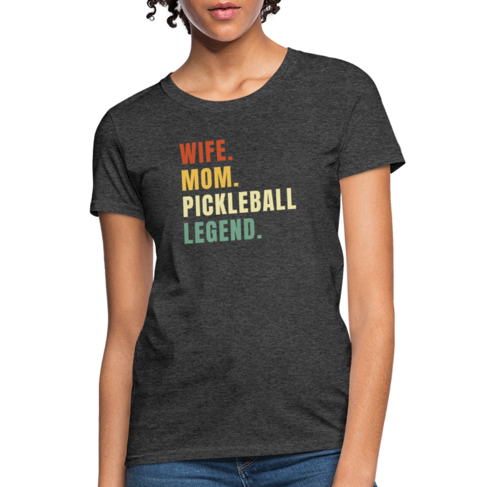 Wife Mom Pickleball Legend Women's Contoured T-Shirt - heather black