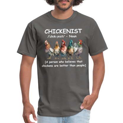 Chickenist T-Shirt (Chickens are better than people) - charcoal