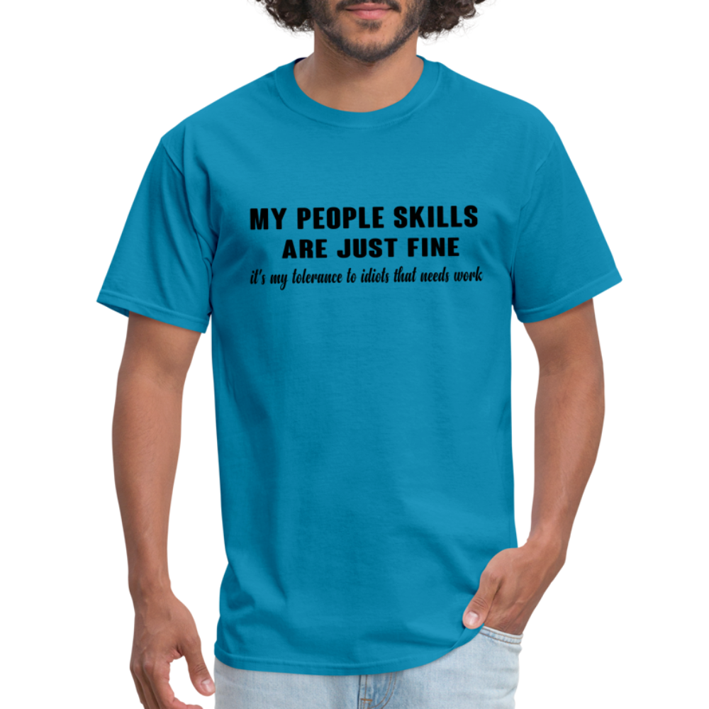 It's My Tolerance To Idiots That Needs Work T-Shirt - turquoise