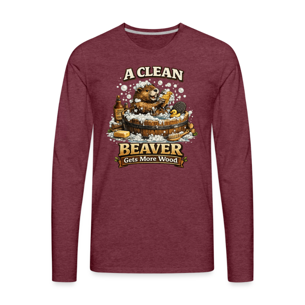 Clean Beaver Gets More Wood Funny Long Sleeve Tee Color: heather burgundy