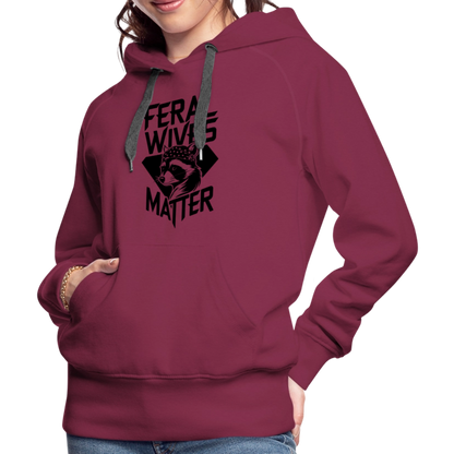 Feral Wives Matter Women’s Premium Hoodie - burgundy