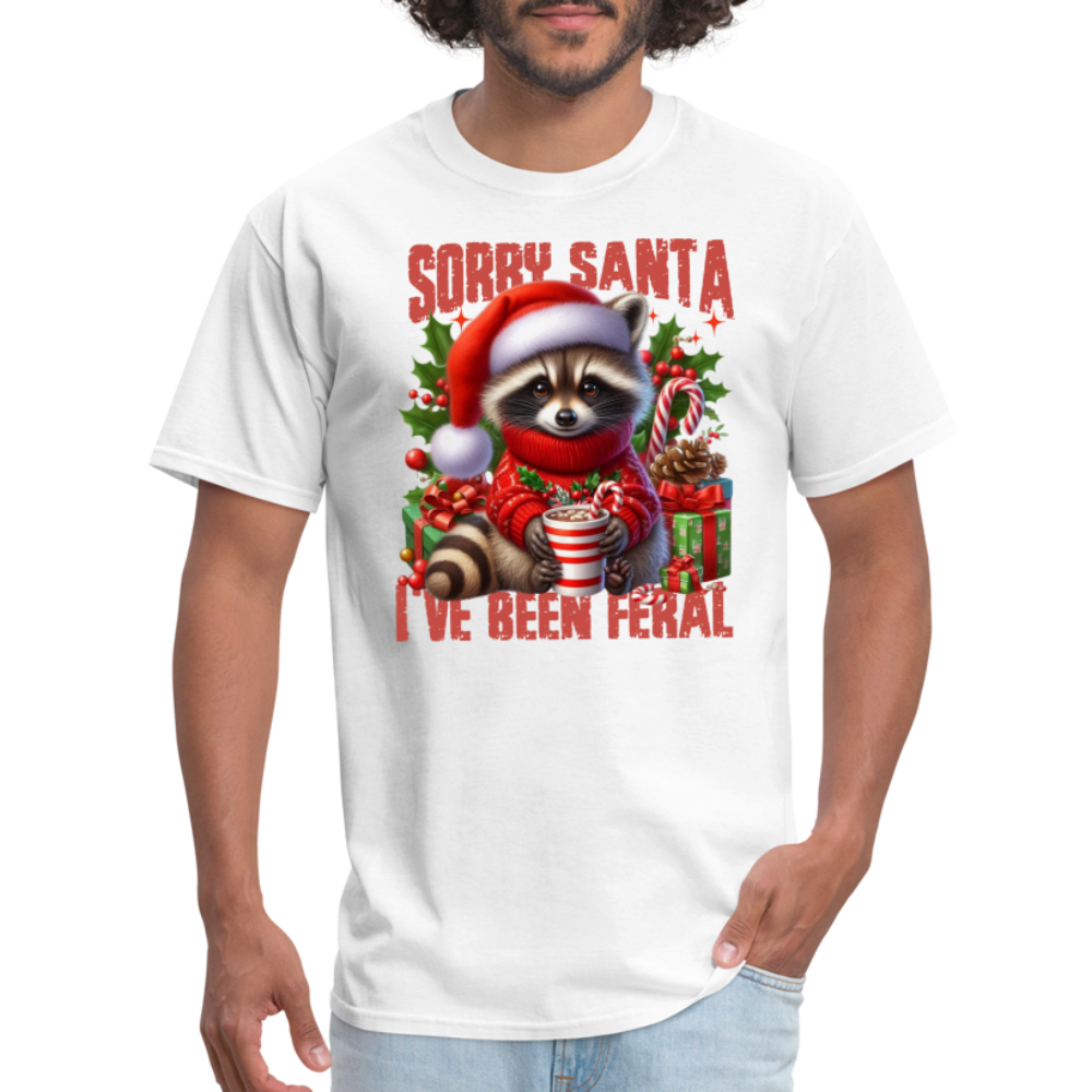 Sorry Santa I've Been Feral T-Shirt - white