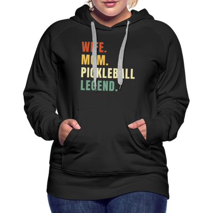 Wife Mom Pickleball Legend Women’s Premium Hoodie - black