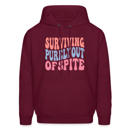 Surviving Purely Out Of Spite Hoodie - burgundy