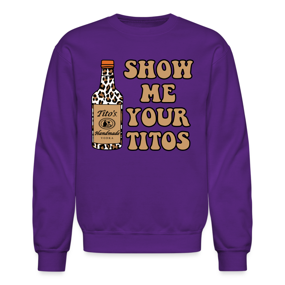 Funny Vodka (Show Me Your Tito's) Sweatshirt - purple