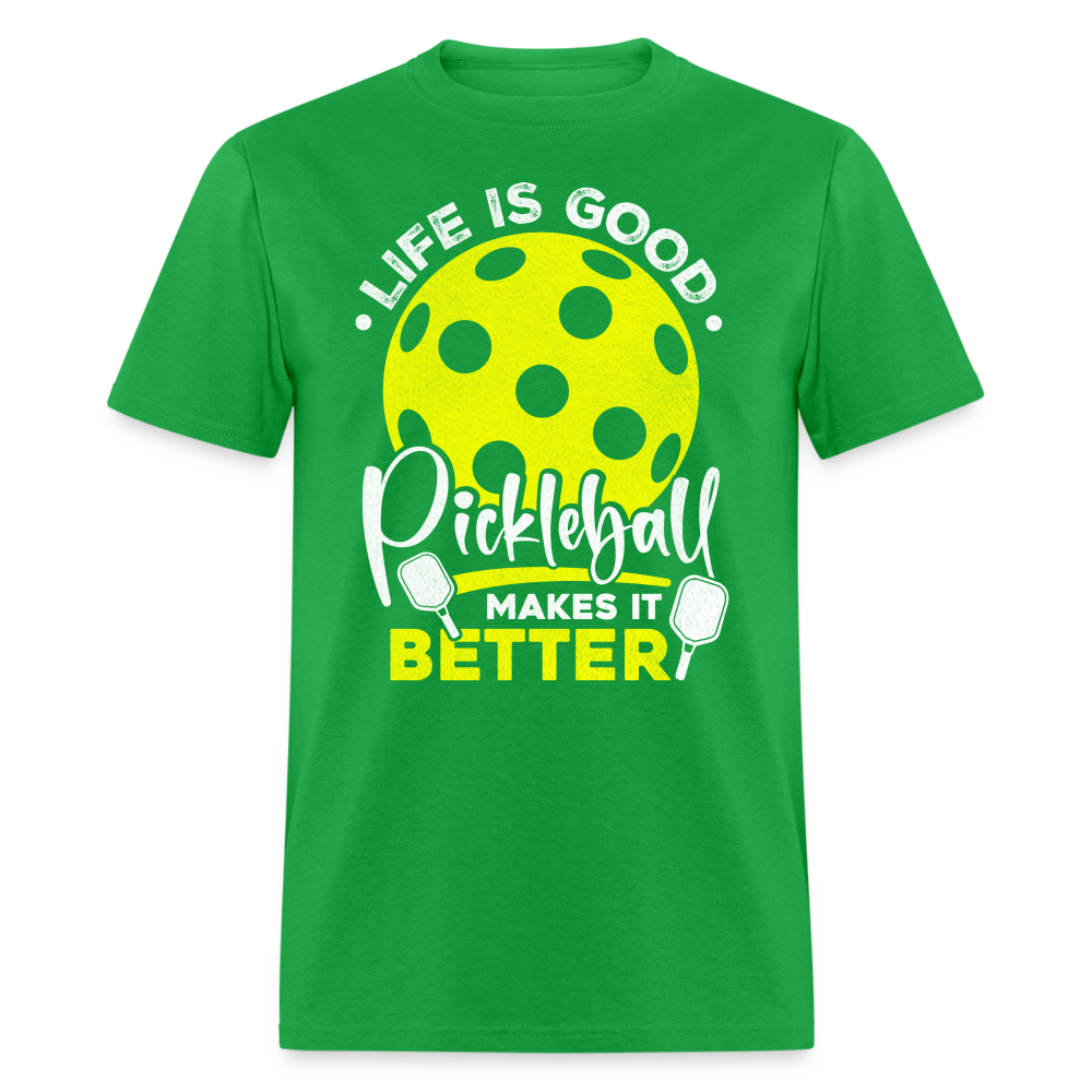 Life Is Good Pickleball Makes It Better T-Shirt - bright green