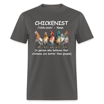 Chickenist T-Shirt (Chickens are better than people) - charcoal