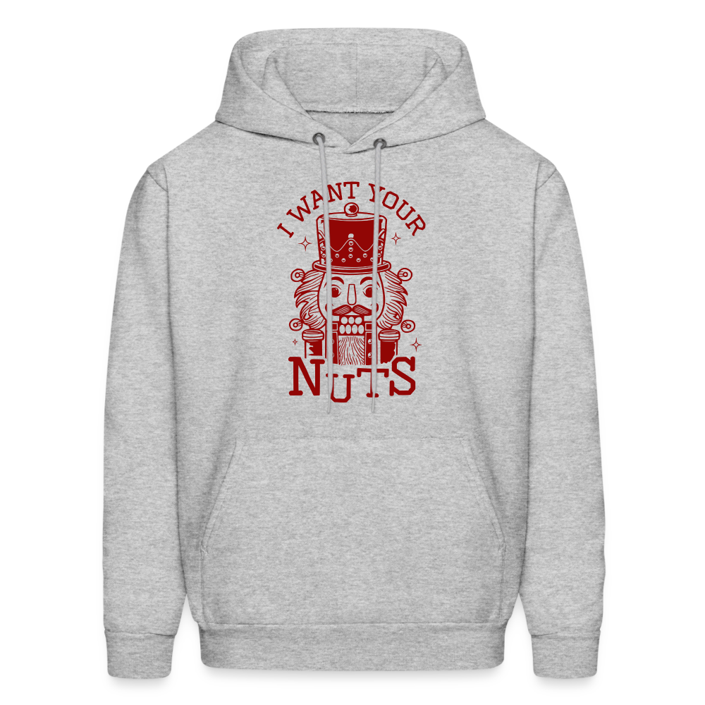 I Want Your Nuts (Funny NutCracker) Hoodie - heather gray