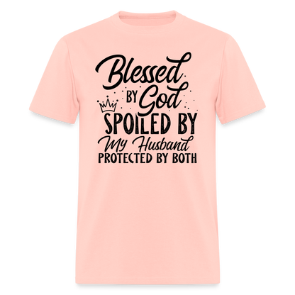 Blessed by God, Spoiled by My Husband Protected by Both T-Shirt - blush pink 