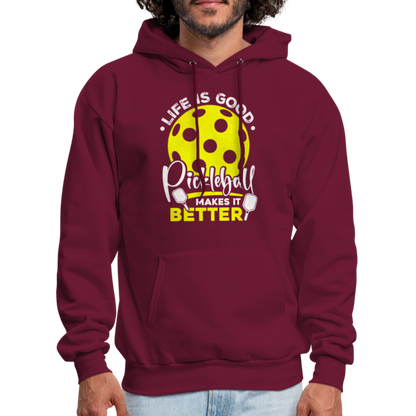 Life Is Good Pickleball Makes It Better Hoodie - burgundy