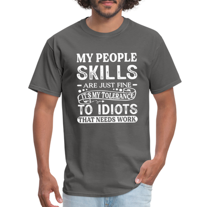 My People Skills Are Just Fine T-Shirt - charcoal