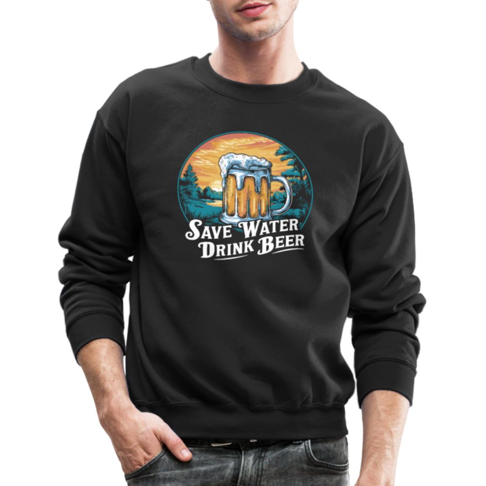 Save Water Drink Beer Sweatshirt - black