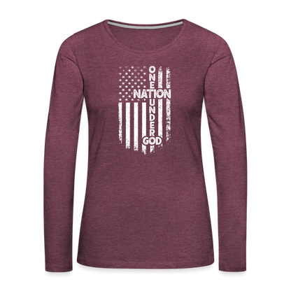 One Nation Under God Women's Premium Long Sleeve T-Shirt - heather burgundy