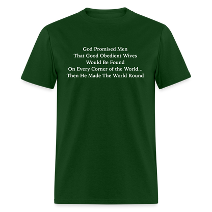 God Promised Men Good Obedient Wives T-Shirt - forest green