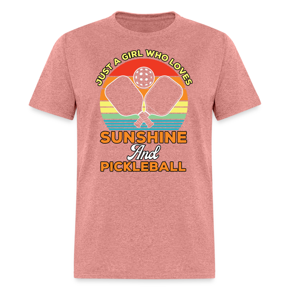 Just A Girl Who Loves Sunshine and Pickleball T-Shirt - heather mauve