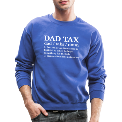 Dad Tax Sweatshirt (Definition) - royal blue