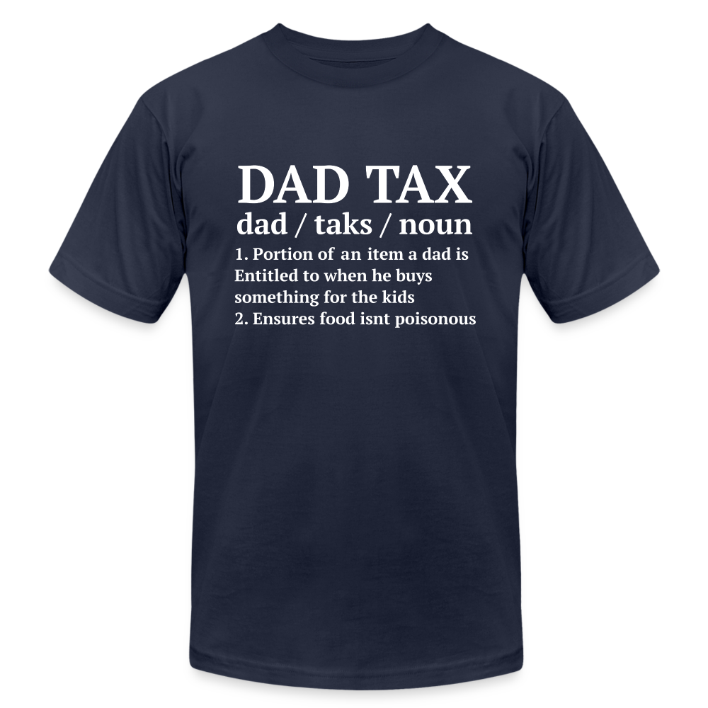 Definition of Dad Tax T-Shirt Bella Canvas - navy