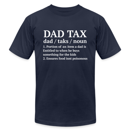 Definition of Dad Tax T-Shirt Bella Canvas - navy