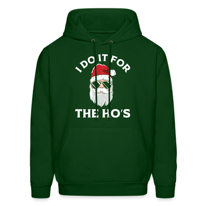 I Do It for the Ho's (Santa) Funny Christmas Hoodie - forest green