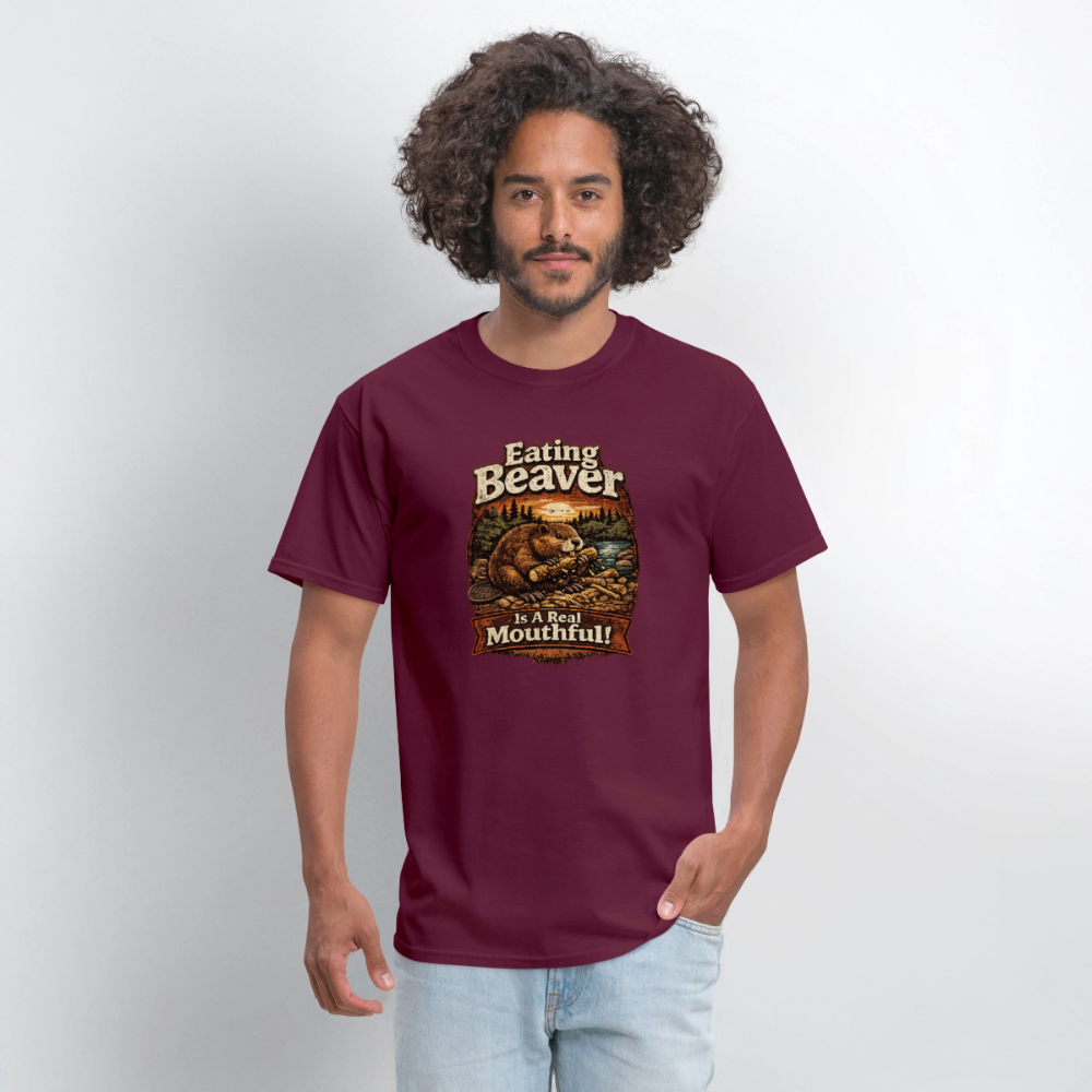 Eating Beaver is a Real Mouthful Funny Adult Humor Tee - burgundy