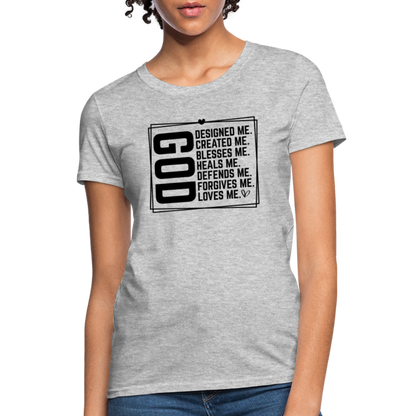 GOD Designed Me Women's Contoured T-Shirt - heather gray