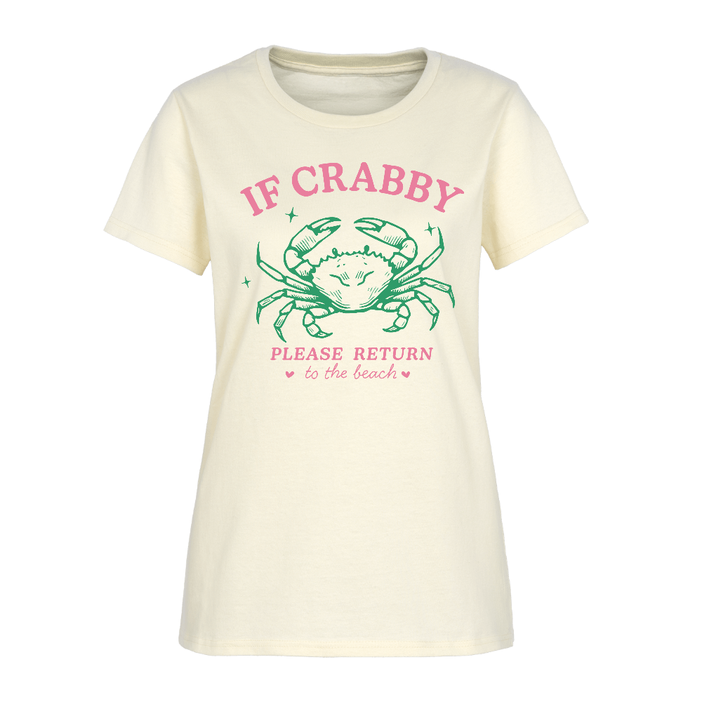 If Crabby Return to Beach Tee – Beach Vibes Women’s Shirt Color: off white