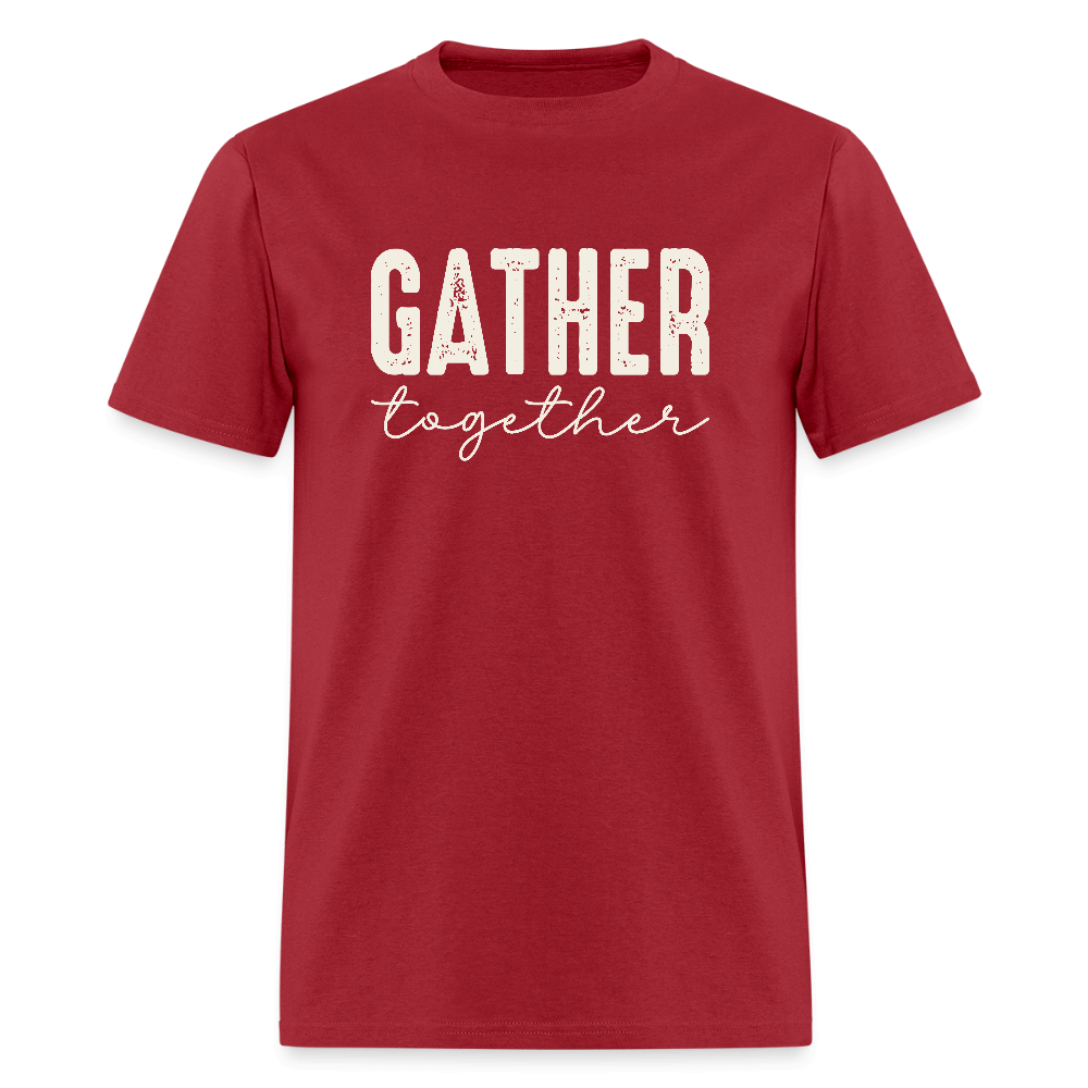 Gather Together (Thanksgiving) T-Shirt Color: dark red