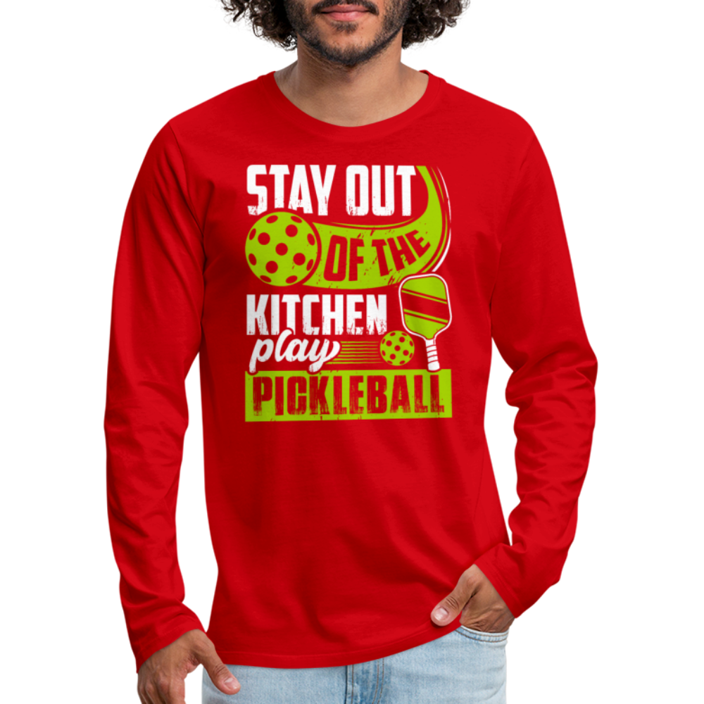 Stay Out Of The Kitchen Play Pickleball Men's Premium Long Sleeve T-Shirt - red