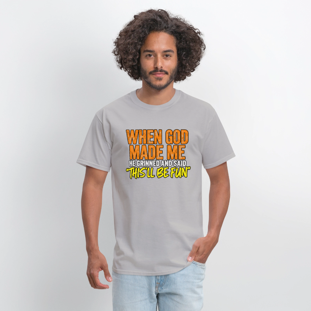 When God Made Me He Grinned – Funny T-Shirt - rock