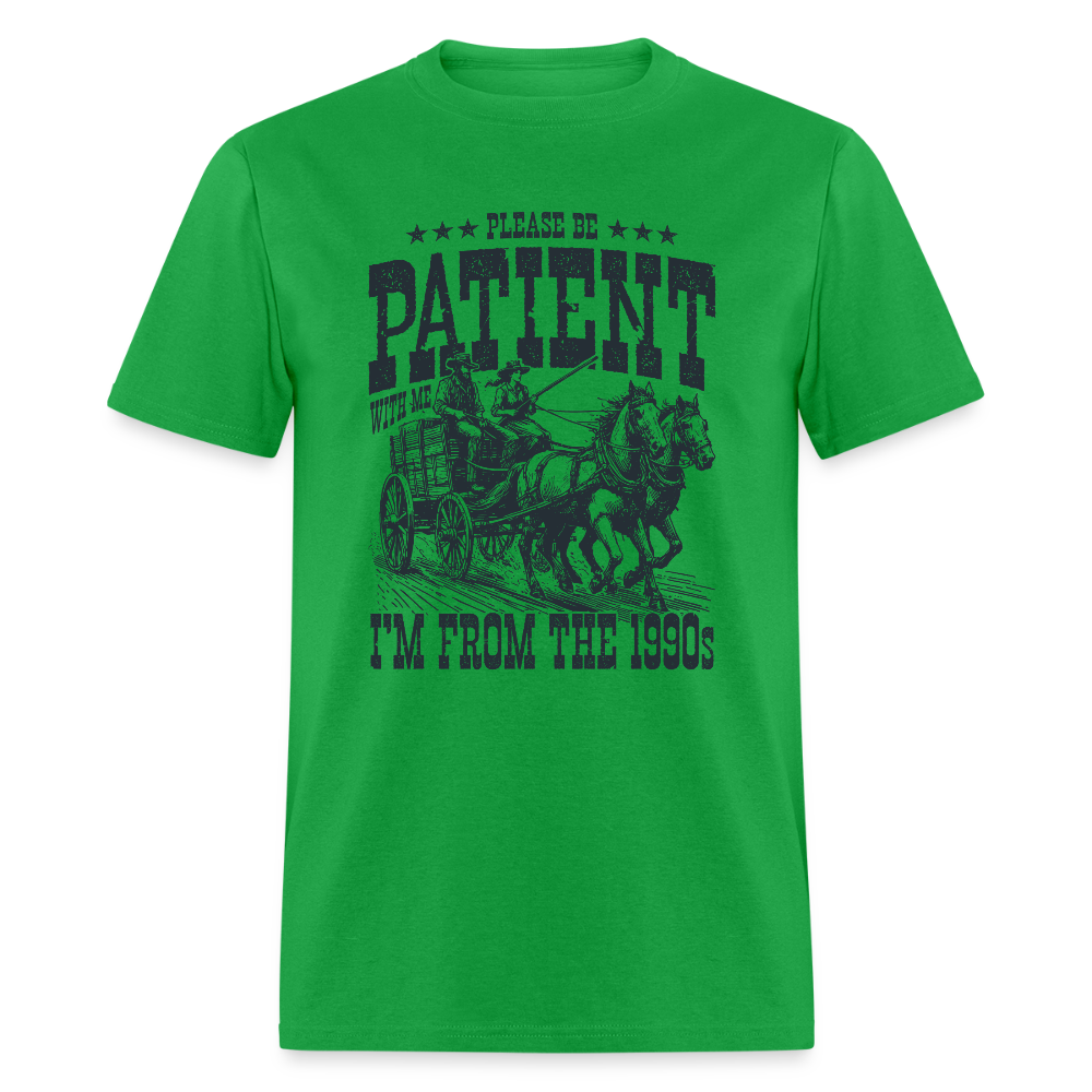 Be Patient with me I'm from the 1900s T-Shirt - bright green