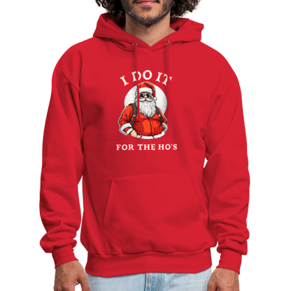 Santa - I Do It for the Ho's Hoodie - red