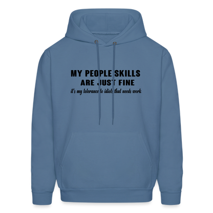 It's My Tolerance To Idiots That Needs Work Hoodie - denim blue