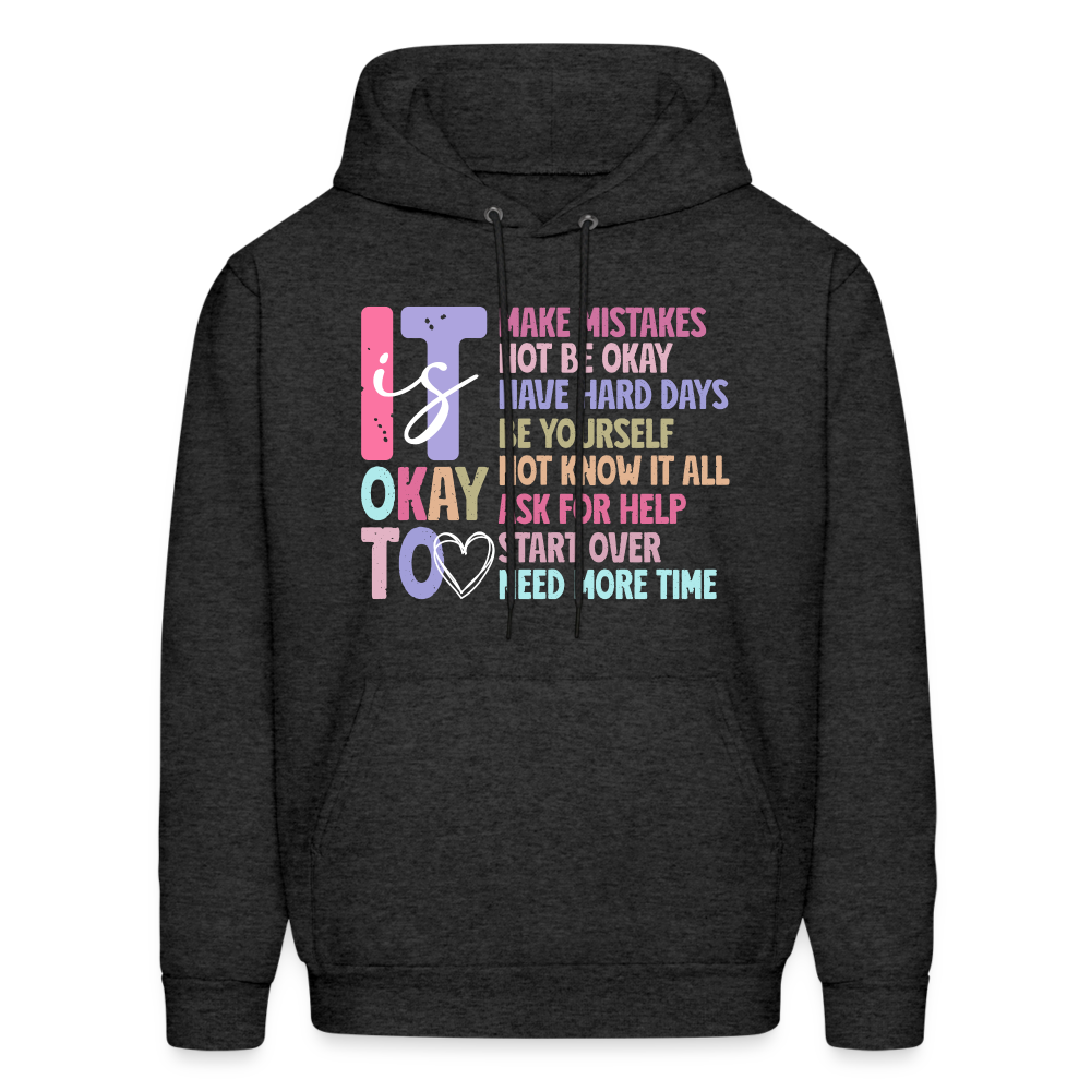 It Is Ok (Motivation Support) Hoodie - charcoal grey