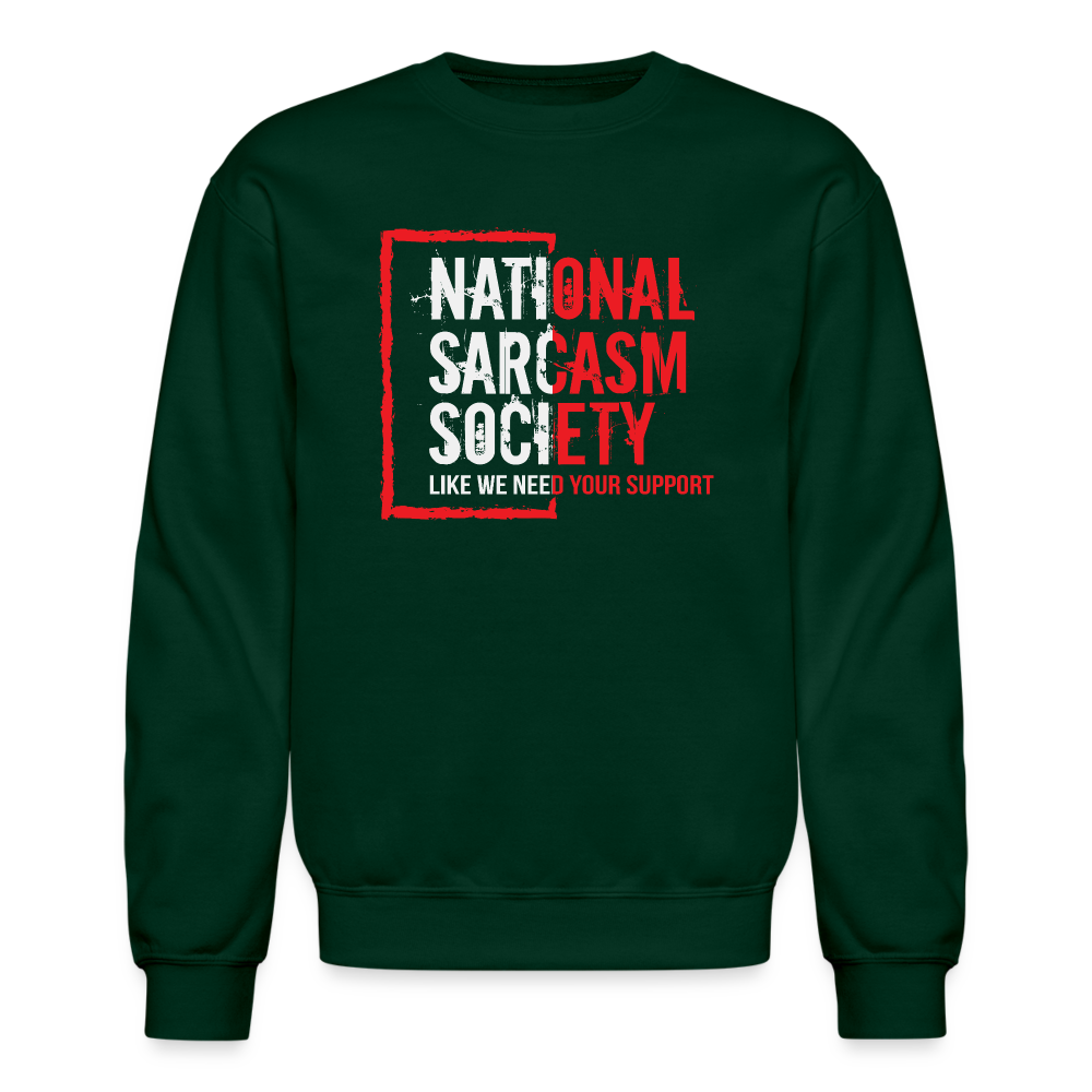 National Sarcasm Society Sweatshirt - forest green