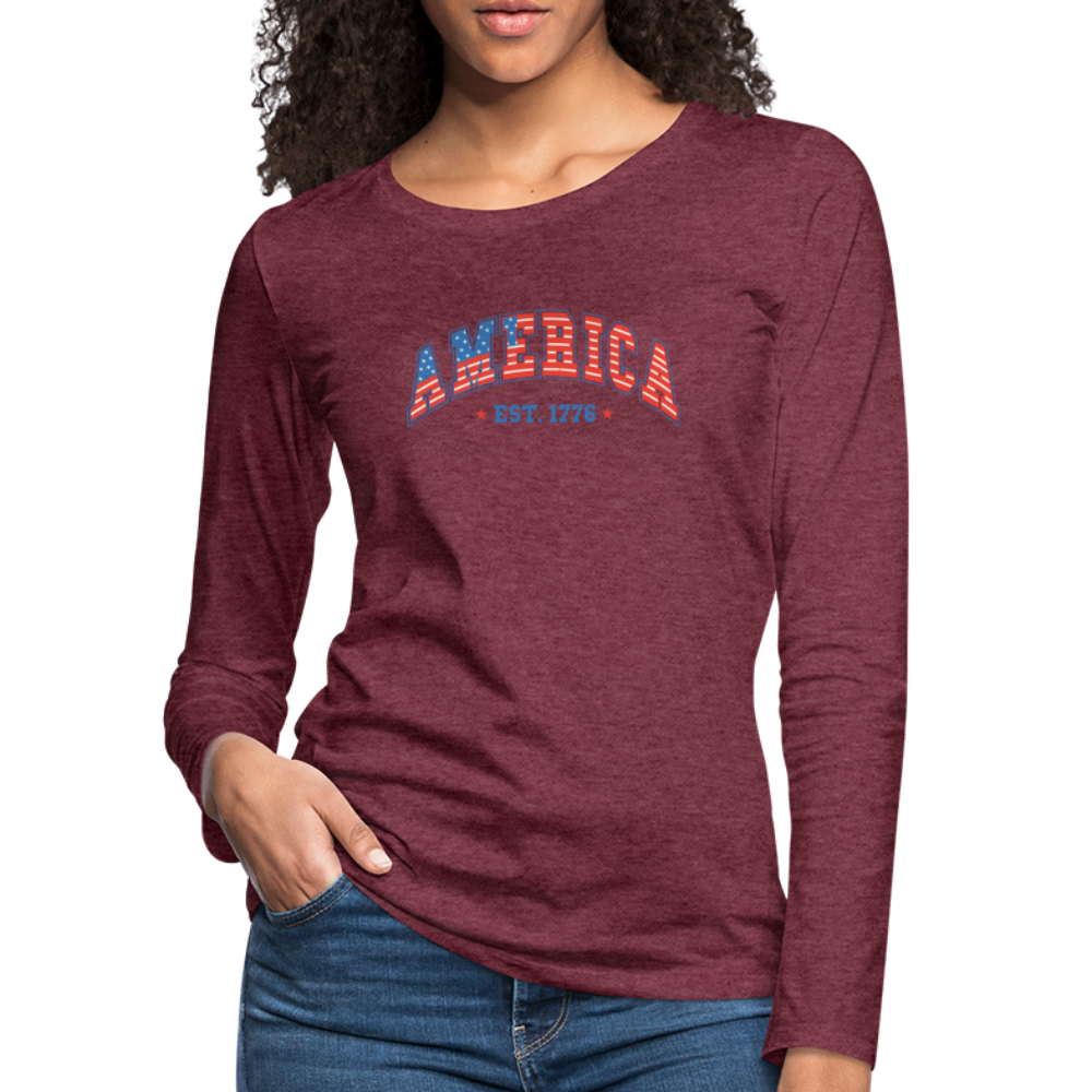 American 1776 Women's Premium Long Sleeve T-Shirt - heather burgundy