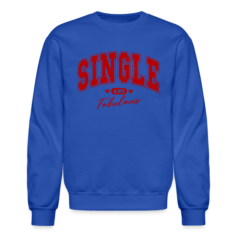 Single and Fabulous Sweatshirt - royal blue