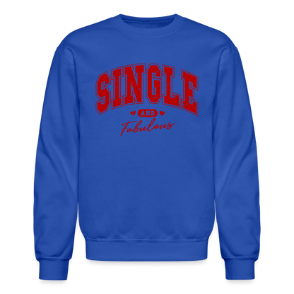 Single and Fabulous Sweatshirt - royal blue