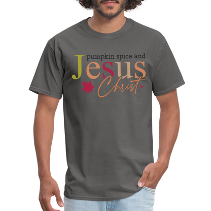 Pumpkin Spice and Jesus Christ T-Shirt - charcoal